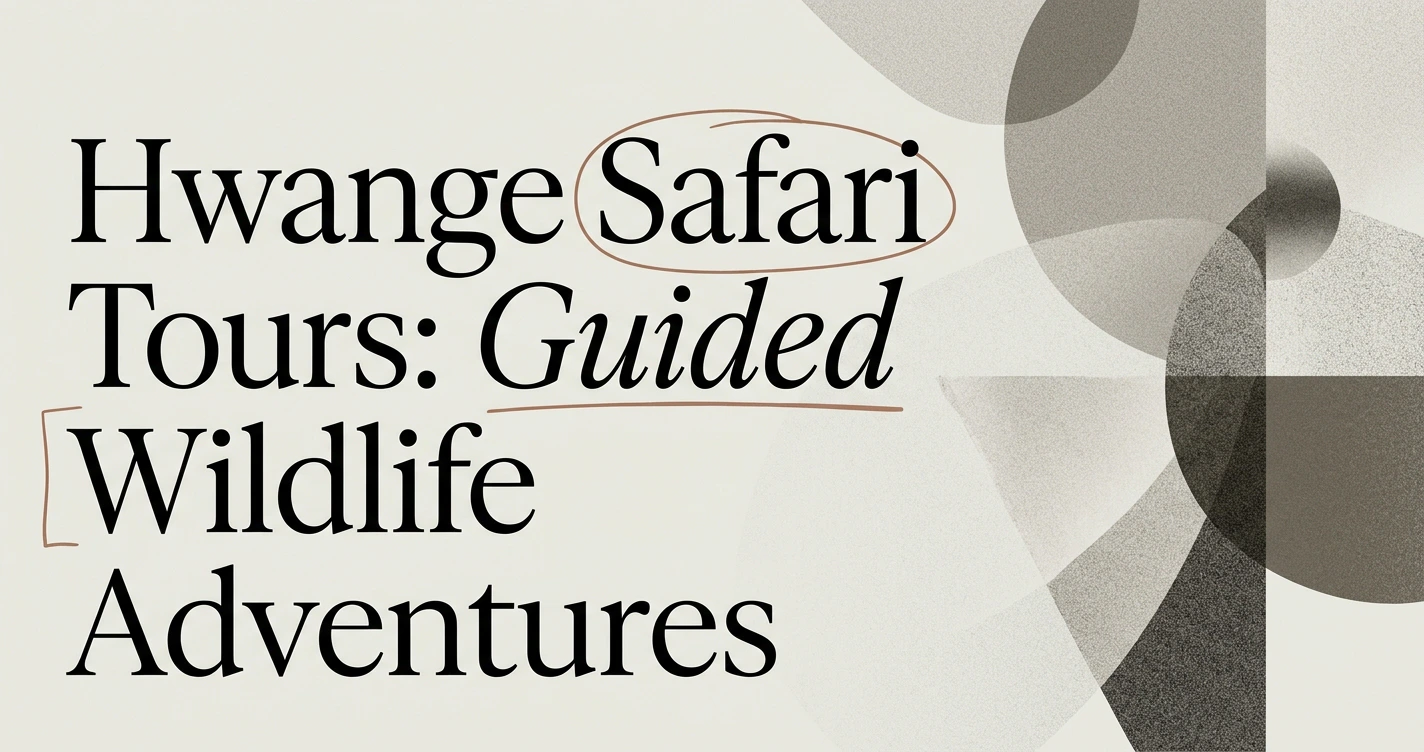 Hwange Safari Tours: Guided Wildlife Adventures